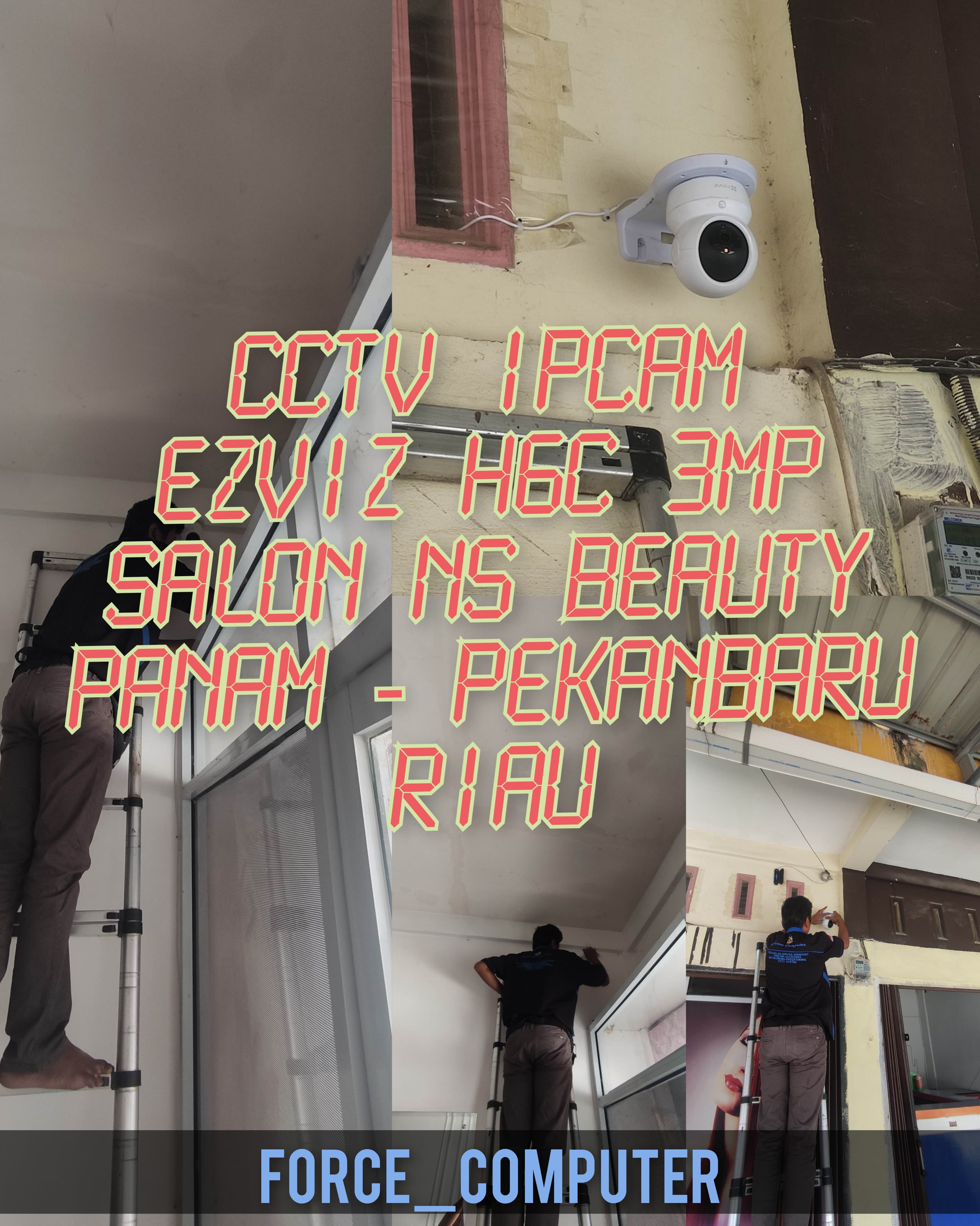 Instalasi IP cam Salon NS Beauty panam