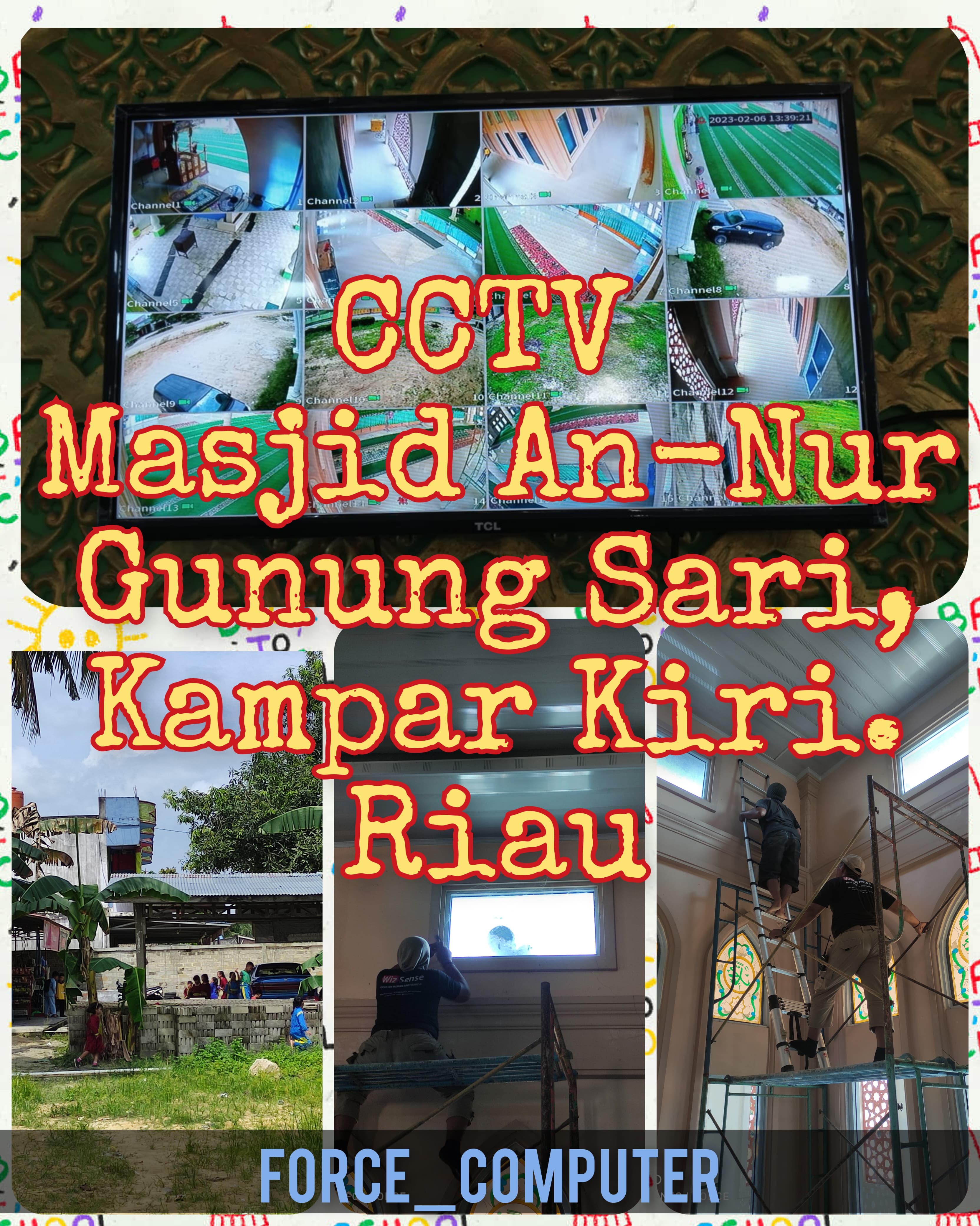 Instalasi CCTV Mesjid An Nur Gunung Sari Kampar Kiri Riau