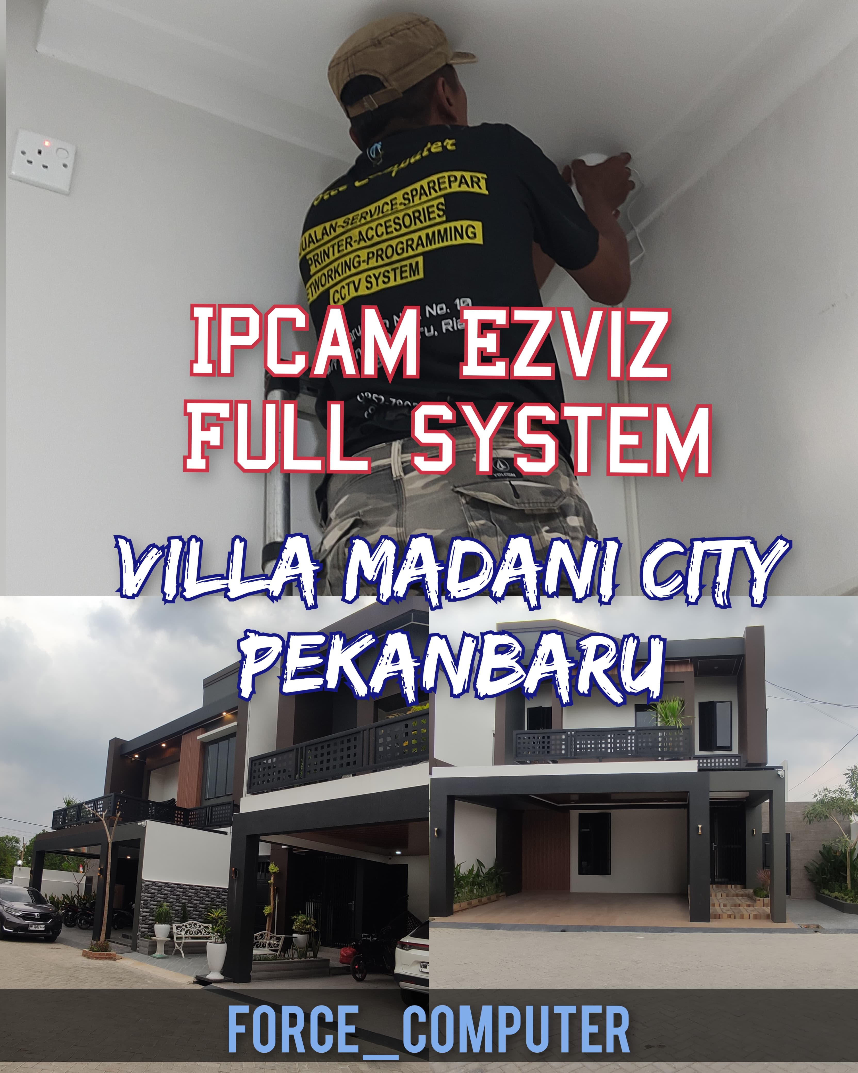 Instalasi IPcam Ezviz Full System Villa Madani kota Pekanbaru