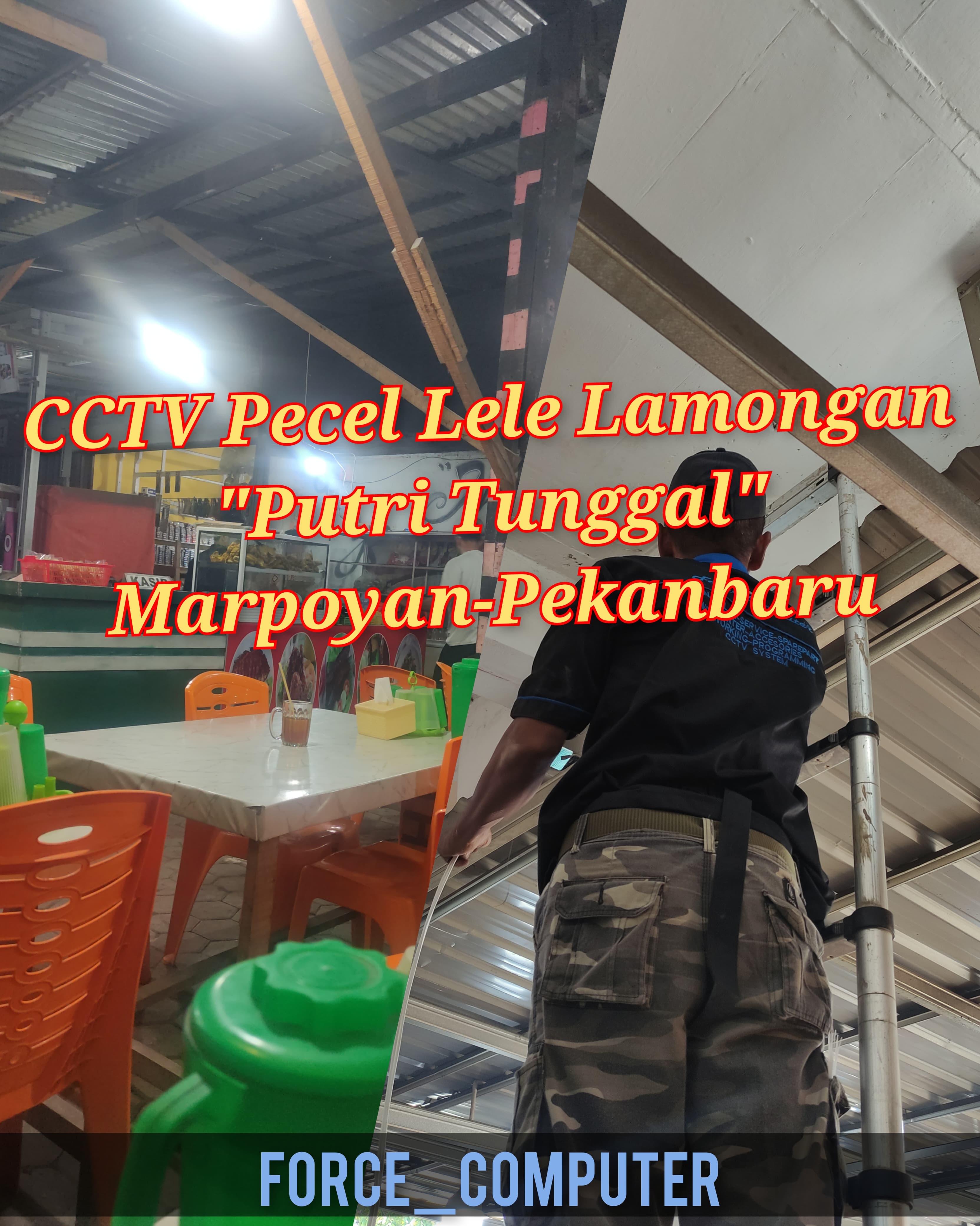 Instalasi CCTV Dahua di Pecel Lele Lamongan " Putri Tunggal " Marpoyan Pekanbaru