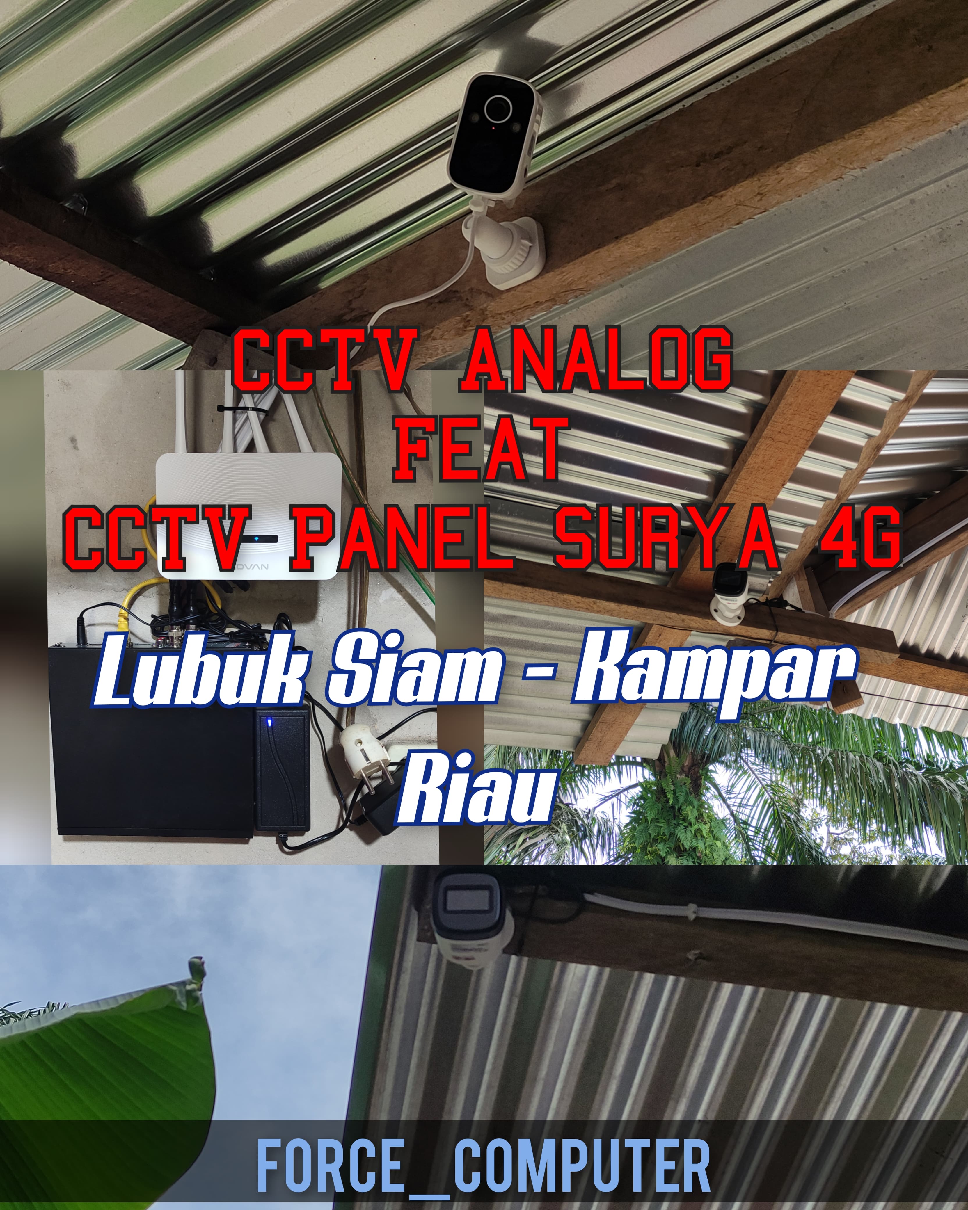 Instalasi CCTV Analog dan CCTV Panel Surya 4G Lubuk Siam Kampar Riau