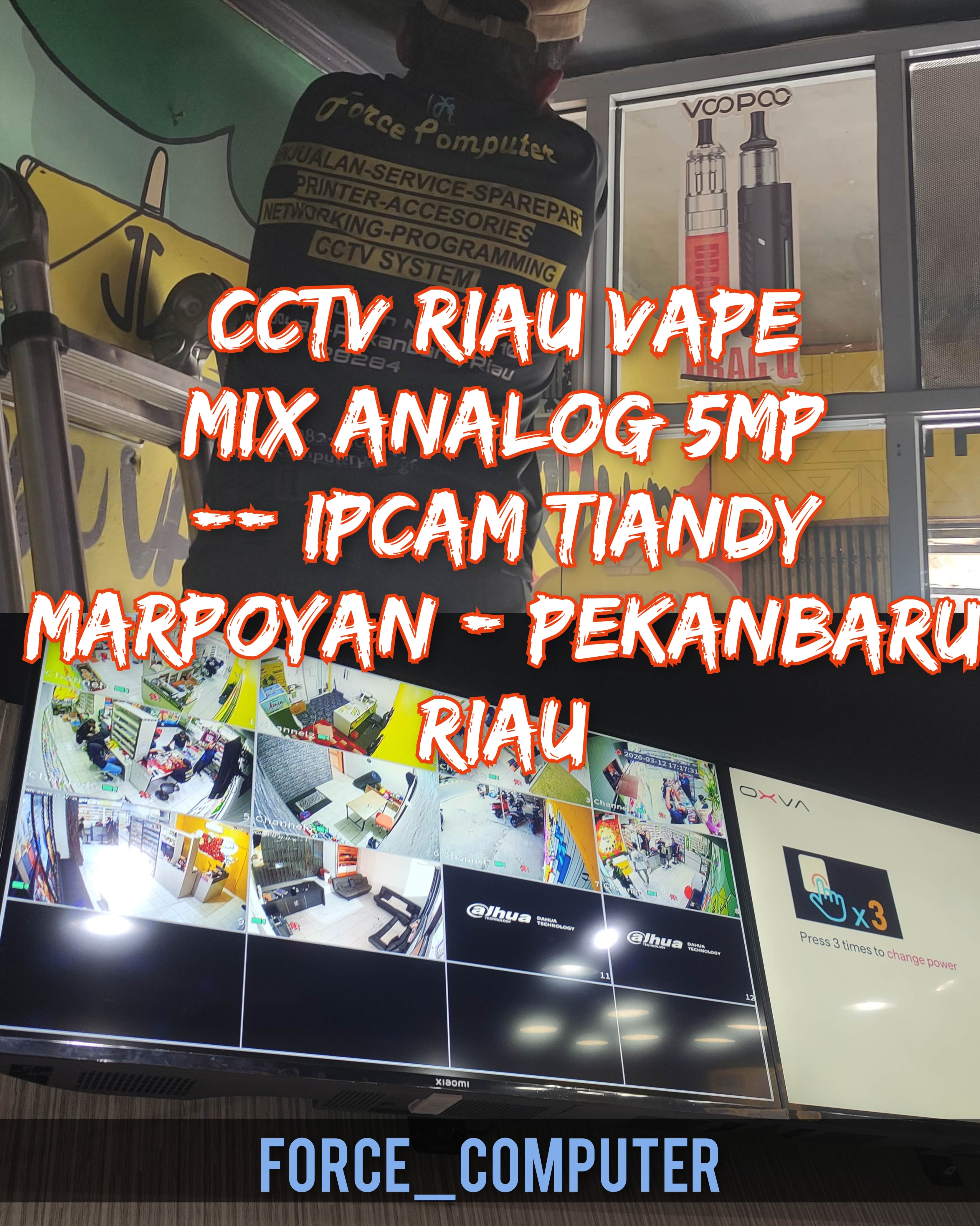 Instalasi CCTV Analog 5MP dan IPcam Tiandy Riau Vape Pekanbaru