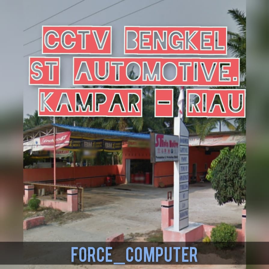 Instalasi CCTV Bengkel ST Automotive Kampar Riau